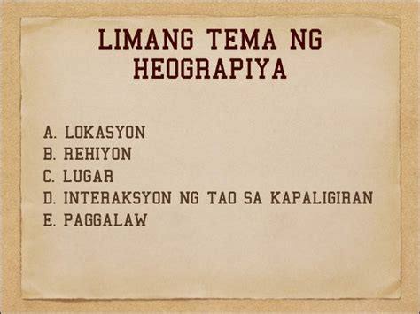 Ang 5 Tema ng Heograpiya .